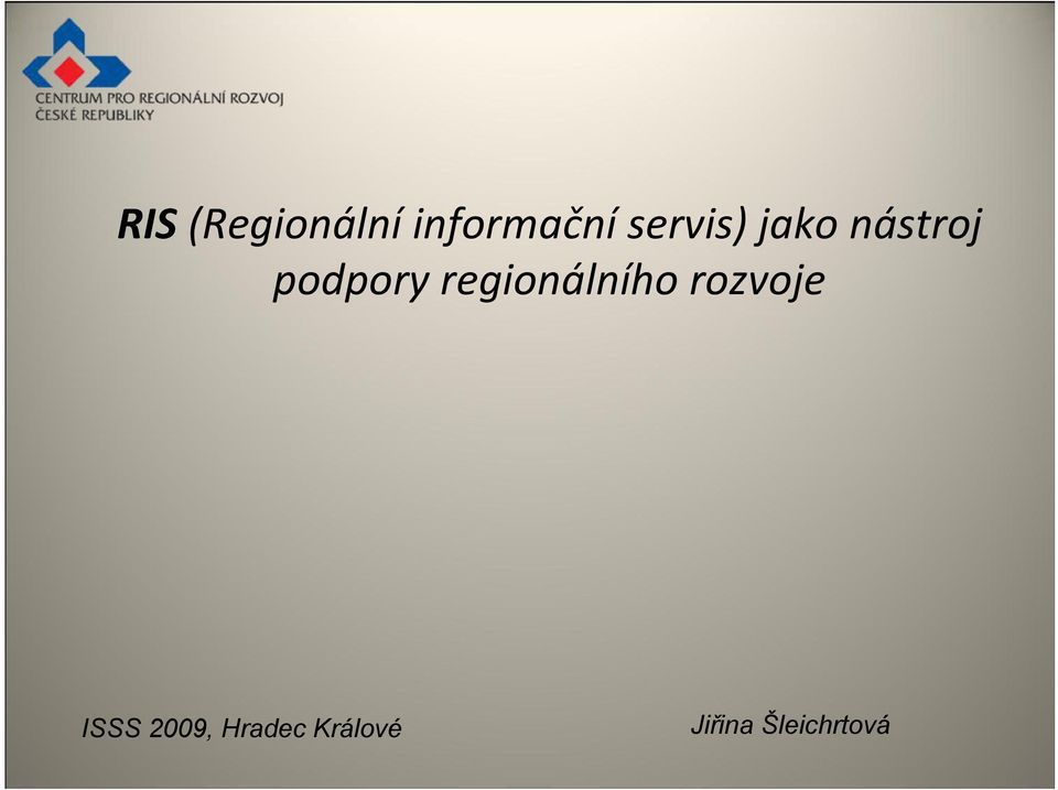 regionálního rozvoje ISSS