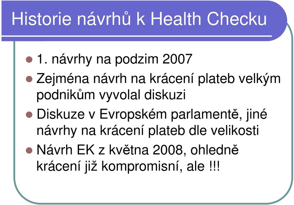 podnikům vyvolal diskuzi Diskuze v Evropském parlamentě, jiné