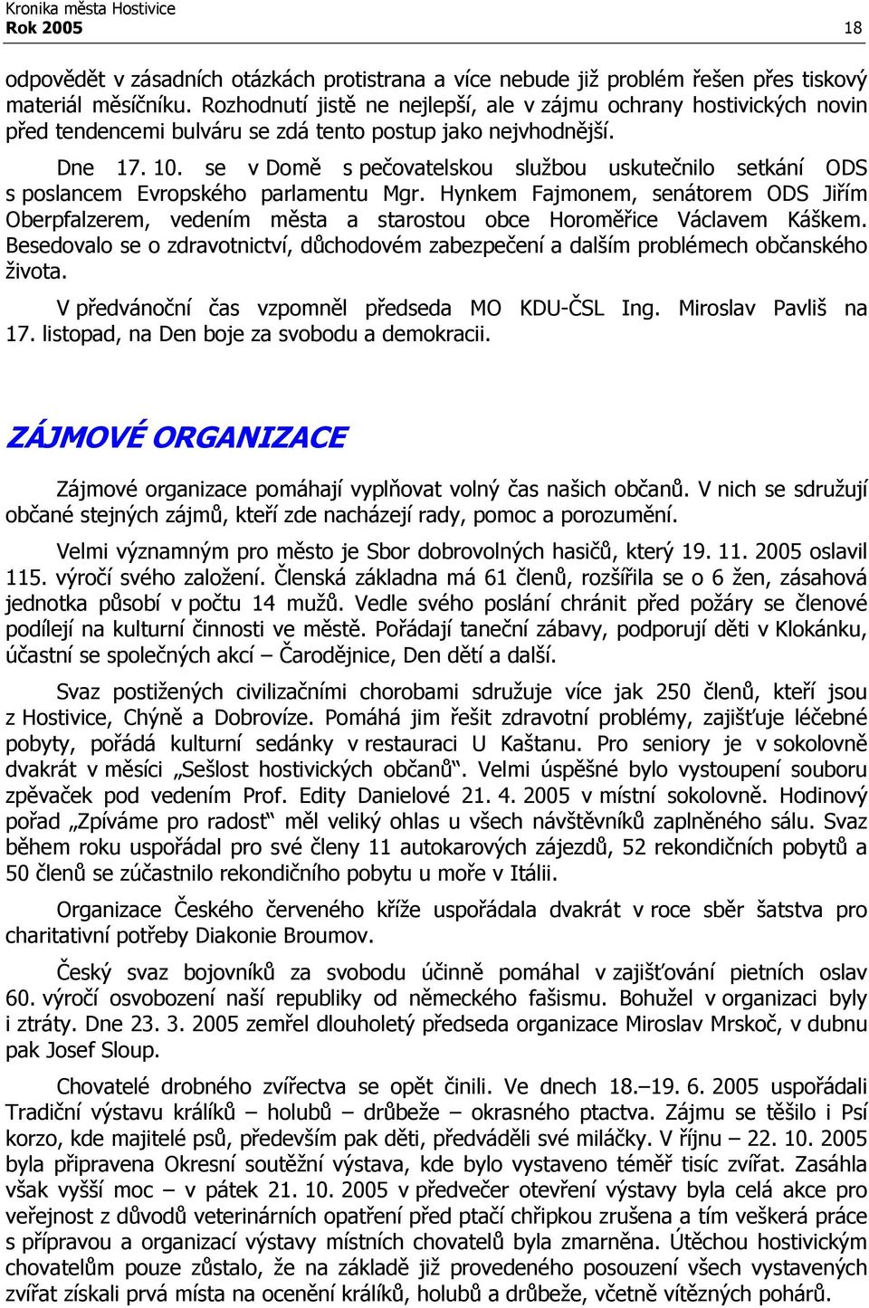 se v Domě s pečovatelskou službou uskutečnilo setkání ODS s poslancem Evropského parlamentu Mgr.