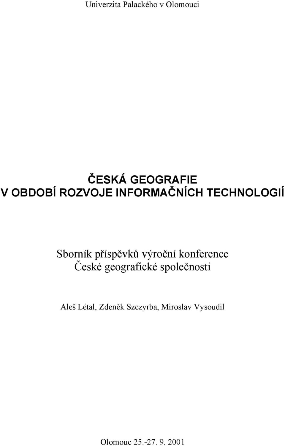 výroční konference České geografické společnosti Aleš
