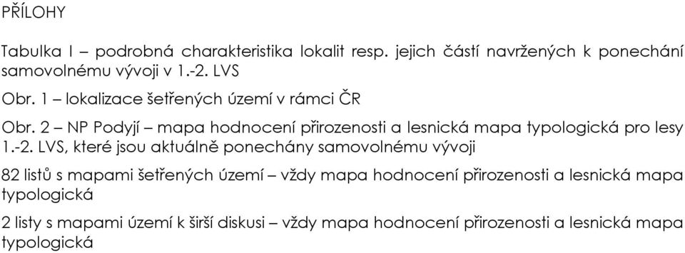 2 NP Podyjí mapa hodnocení přirozenosti a lesnická mapa typologická pro lesy 1.-2.