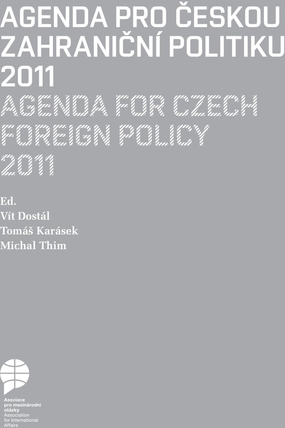 CZECH FOREIGN POLICY 2011 Ed.