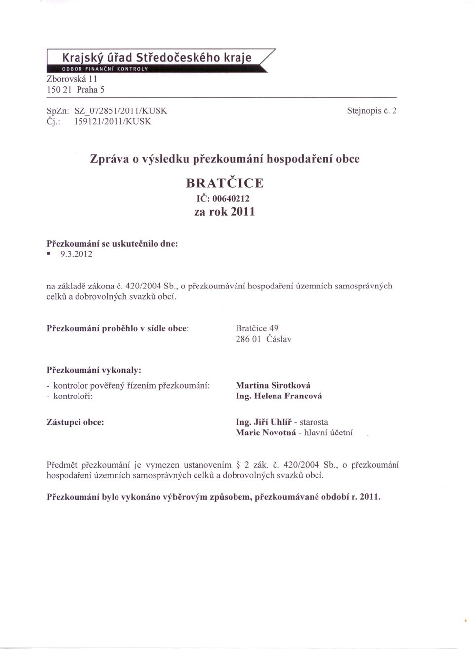 , o přezkoumávání hospodaření územních samosprávných celků a dobrovolných svazků obcí.