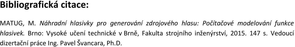 modelování funkce hlasivek.