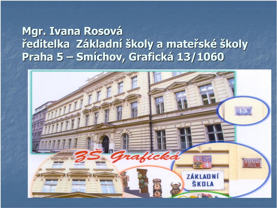 školy a mateřsk ské školy