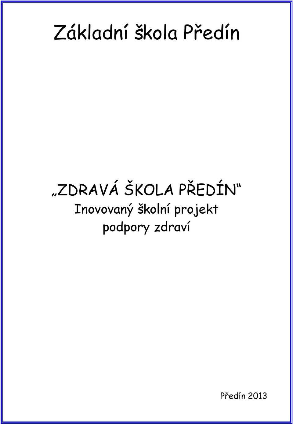 Inovovaný školní