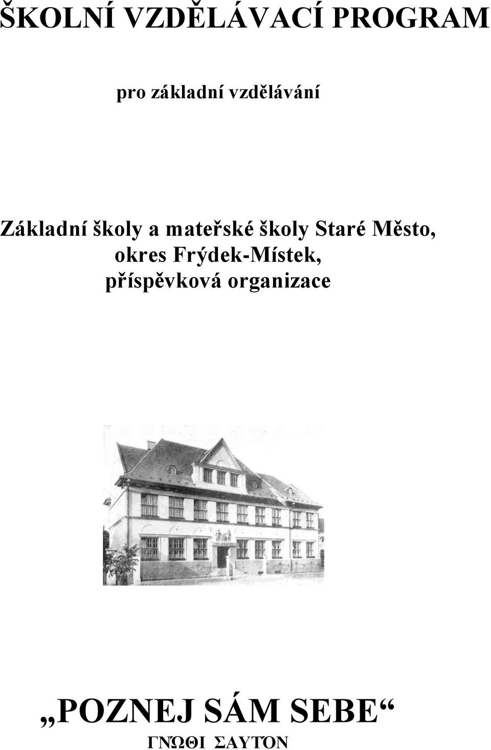 školy Staré Město, okres Frýdek-Místek,