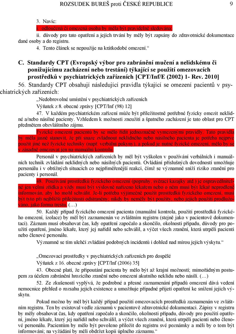 Standardy CPT (Evropský výbor pro zabránění mučení a nelidskému či ponižujícímu zacházení nebo trestání) týkající se použití omezovacích prostředků v psychiatrických zařízeních [CPT/Inf/E (2002) 1-