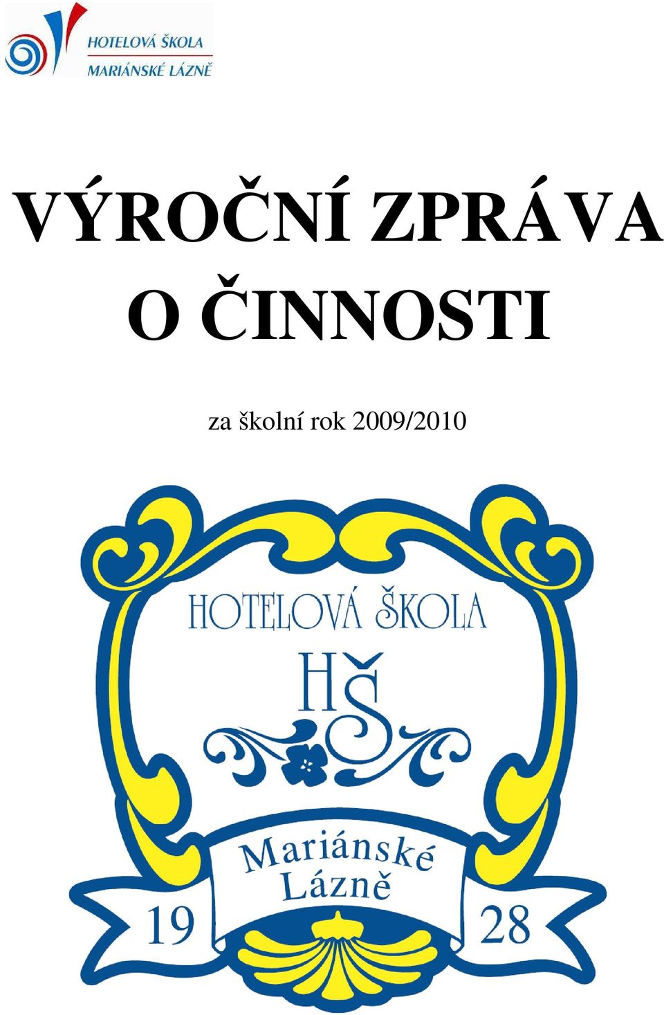 ČINNOSTI za