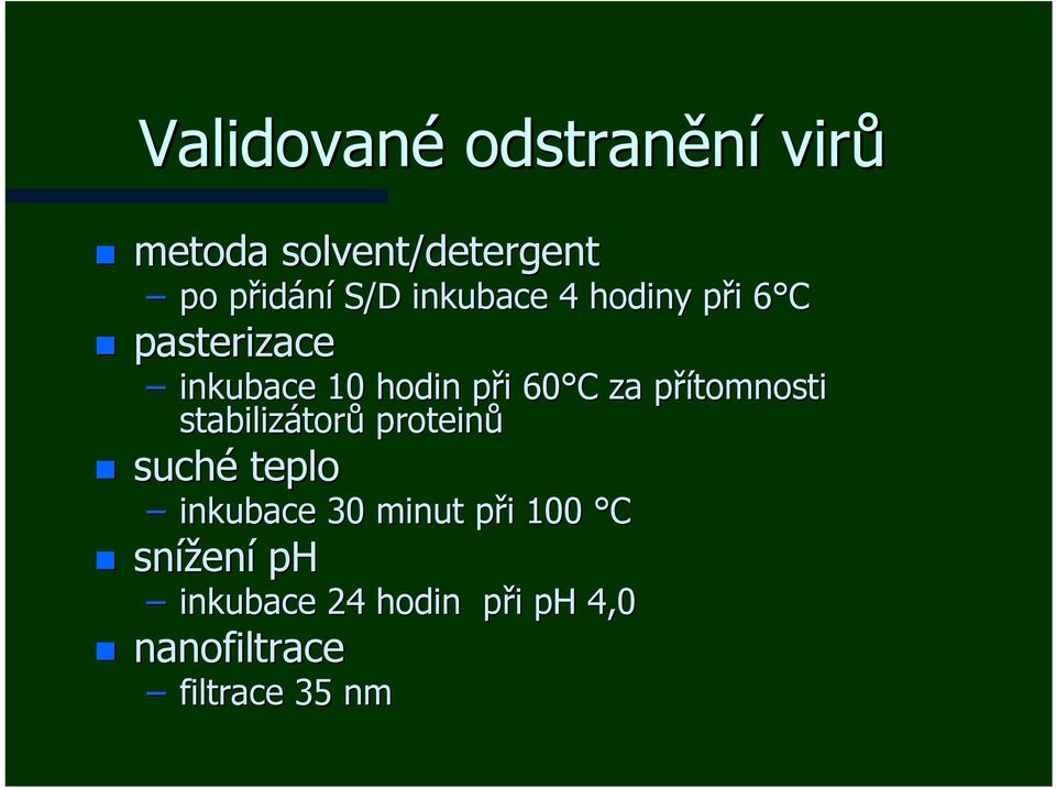 za přítomnosti p stabilizátor torů proteinů suché teplo inkubace 30 minut