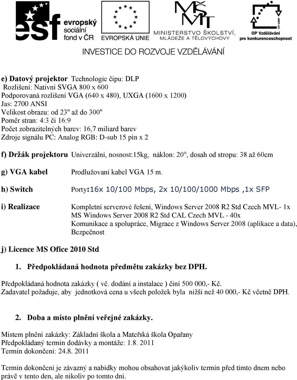 VGA kabel Prodlužovaní kabel VGA 15 m.