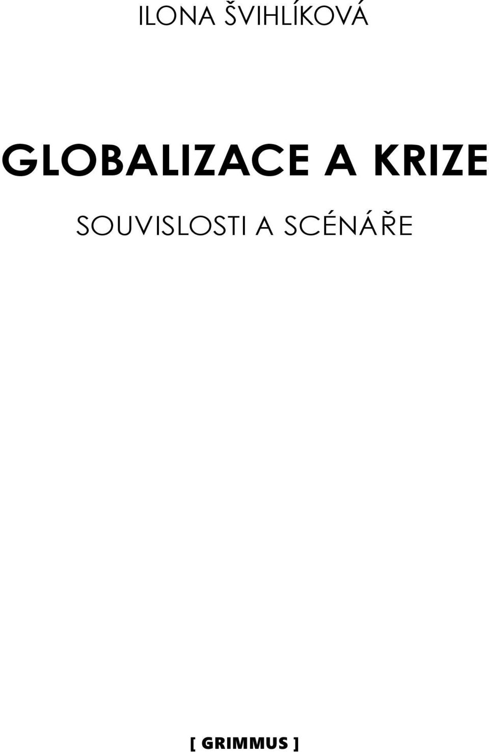 KRIZE SOUVISLOSTI