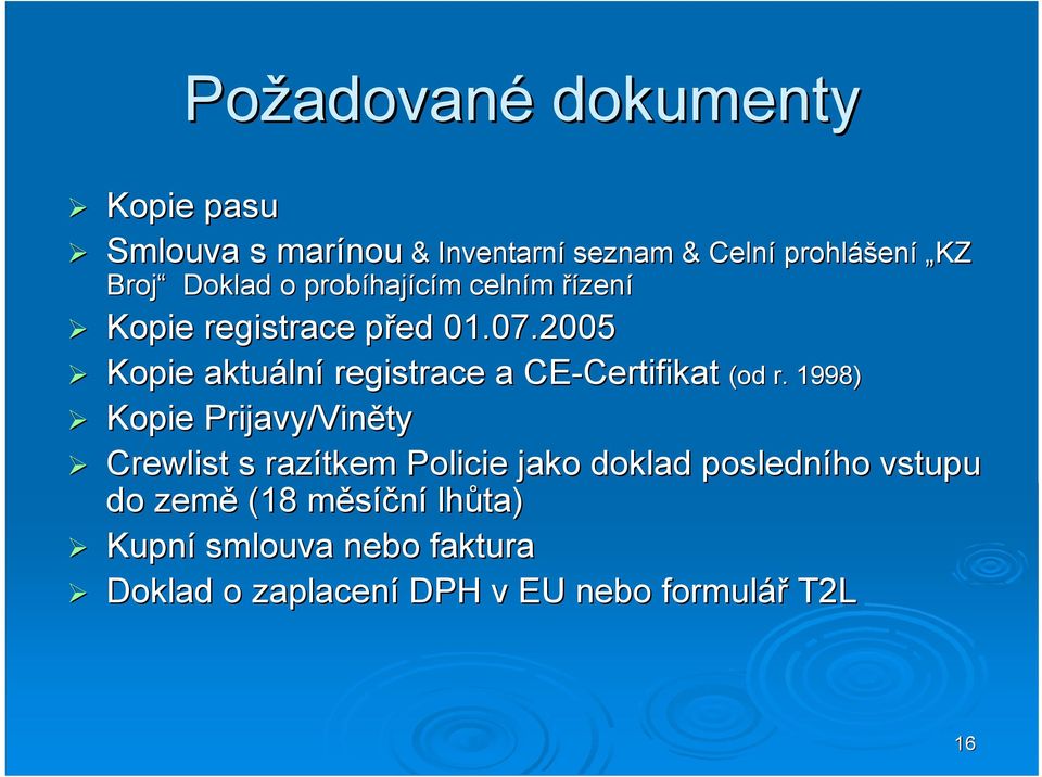 2005 Kopie aktuáln lní registrace a CE-Certifikat (od r.