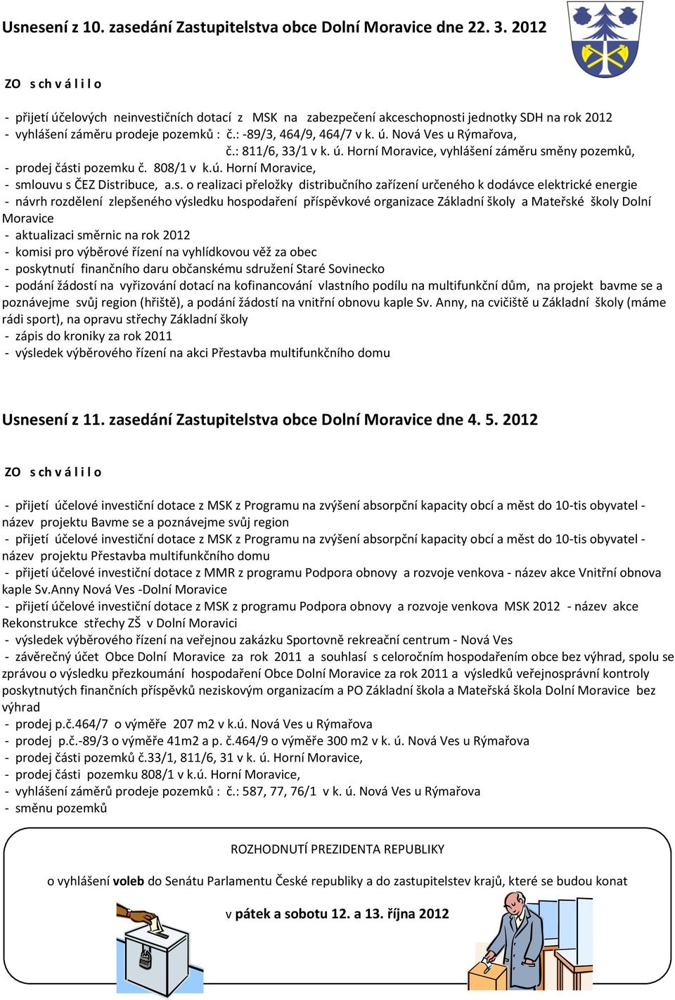 : 811/6, 33/1 v k. ú. Horní Moravice, vyhlášení záměru sm