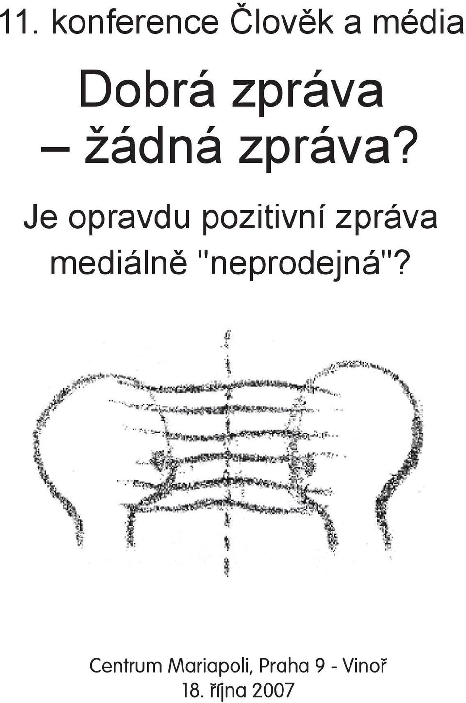 Je opravdu pozitivní zpráva mediálně