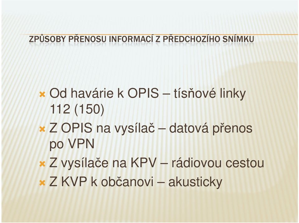 OPIS na vysílač datová přenos po VPN Z