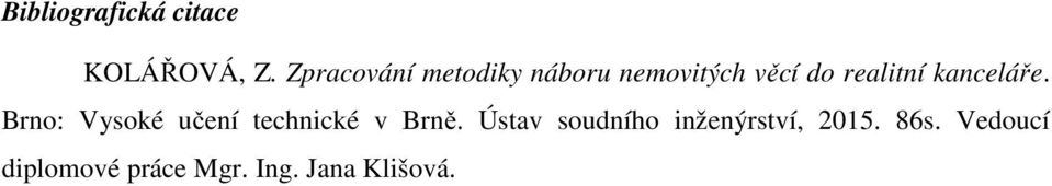 kanceláře. Brno: Vysoké učení technické v Brně.