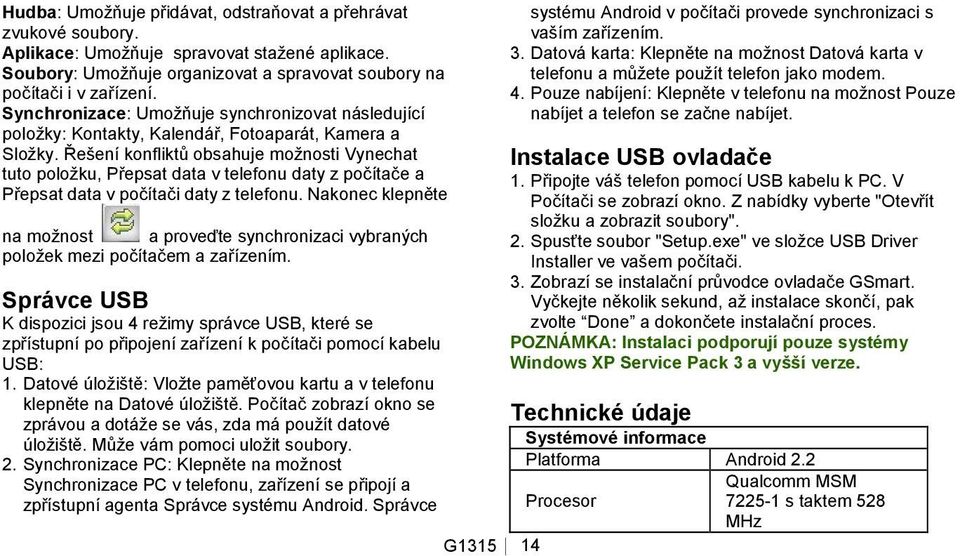 Řešení konfliktů obsahuje moţnosti Vynechat tuto poloţku, Přepsat data v telefonu daty z počítače a Přepsat data v počítači daty z telefonu.