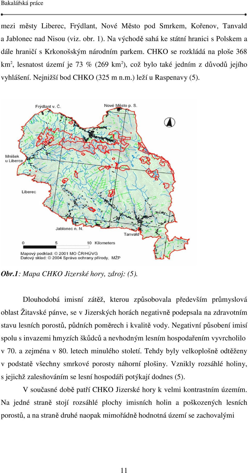 1: Mapa CHKO Jizerské hory, zdroj: (5).