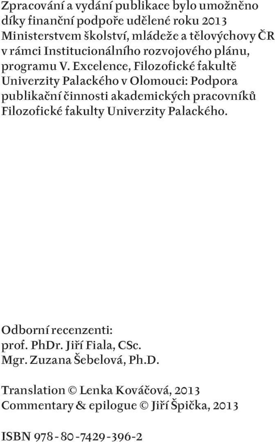 Excelence, Filozofické fakultě Univerzity Palackého v Olomouci: Podpora publikační činnosti akademických pracovníků Filozofické