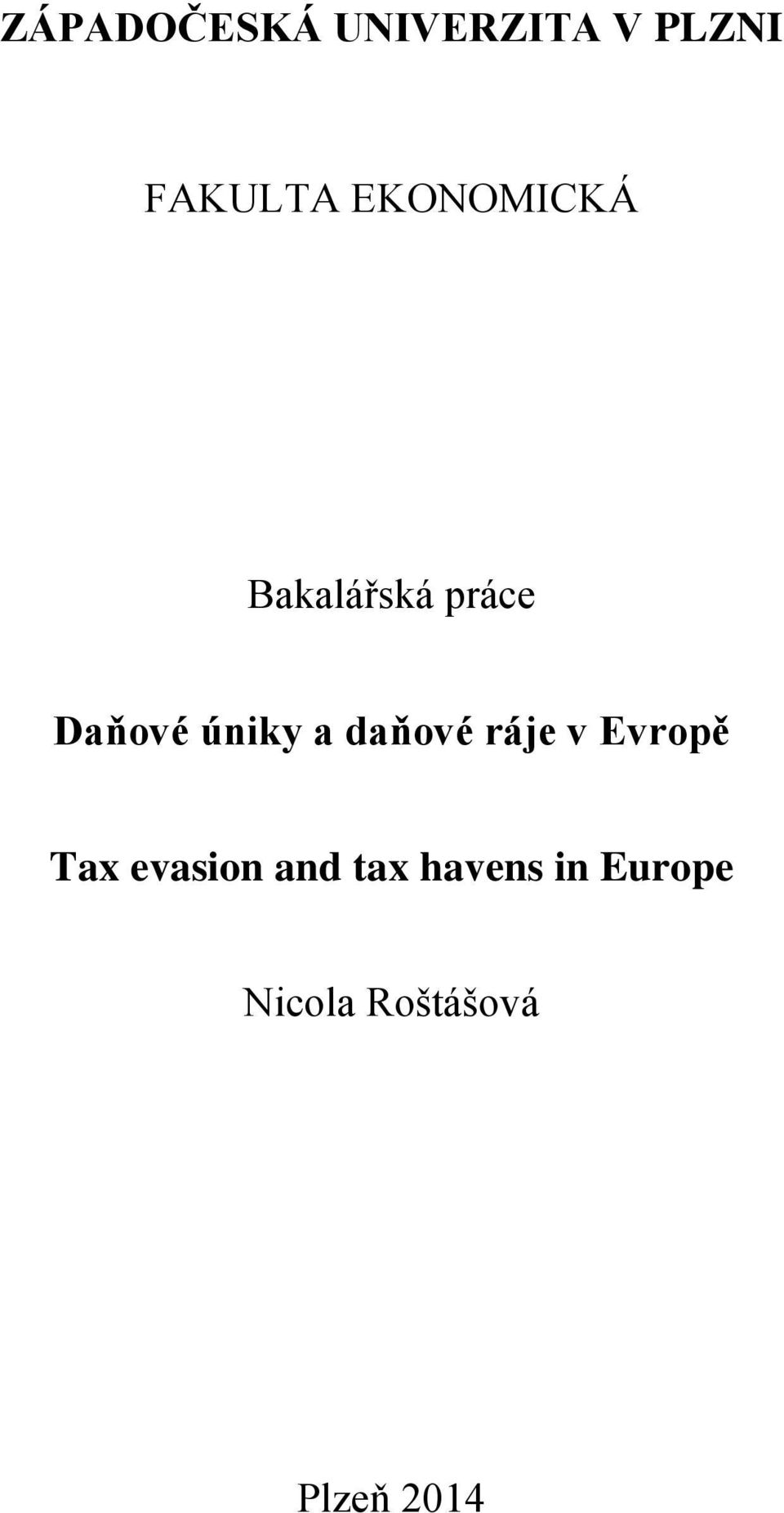 a daňové ráje v Evropě Tax evasion and