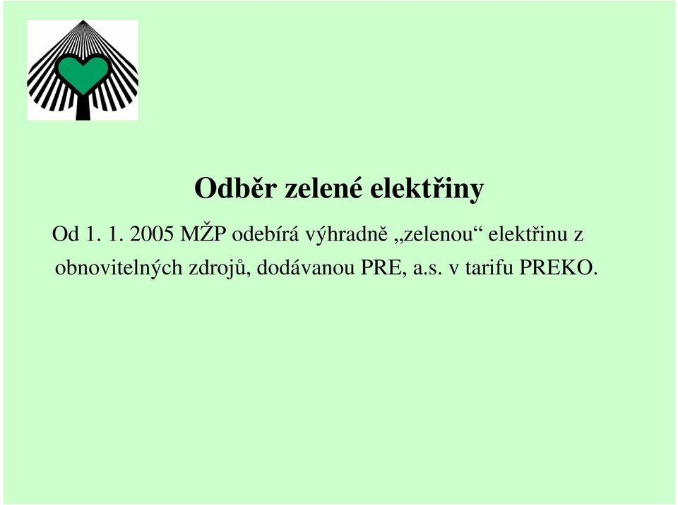 zelenou elektřinu z obnovitelných