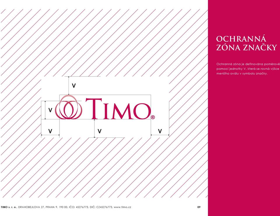 symbolu značky. V V V V V TIMO s. r. o.
