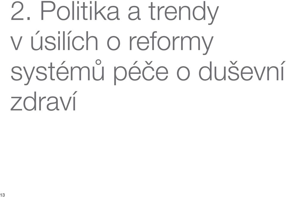 reformy systémů