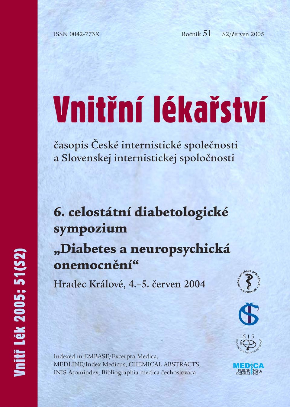 celostátní diabetologické sympozium Diabetes a neuropsychická onemocnění Hradec Králové, 4. 5.