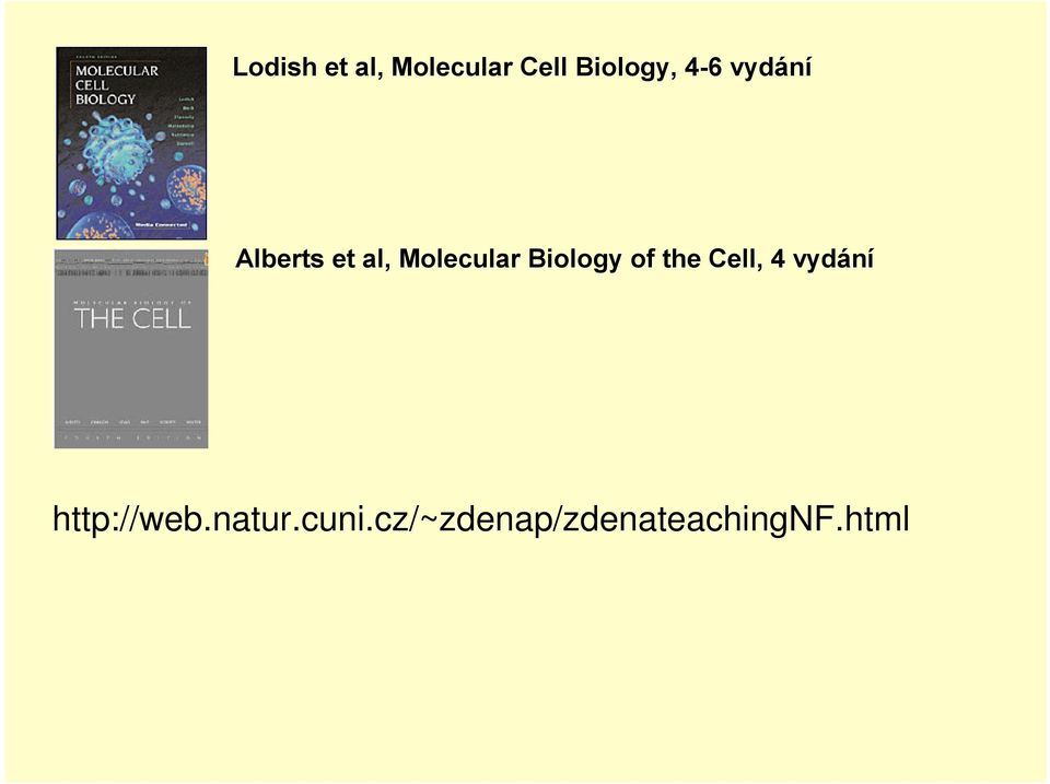 Biology of the Cell, 4 vydání