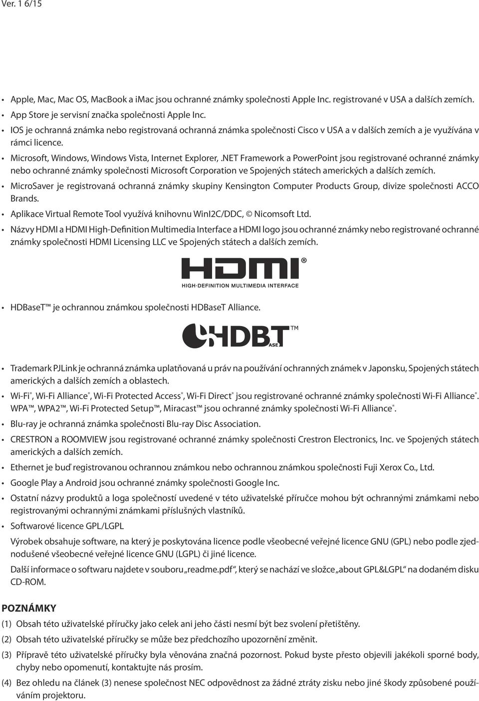 NET Framework a PowerPoint jsou registrované ochranné známky nebo ochranné známky společnosti Microsoft Corporation ve Spojených státech amerických a dalších zemích.