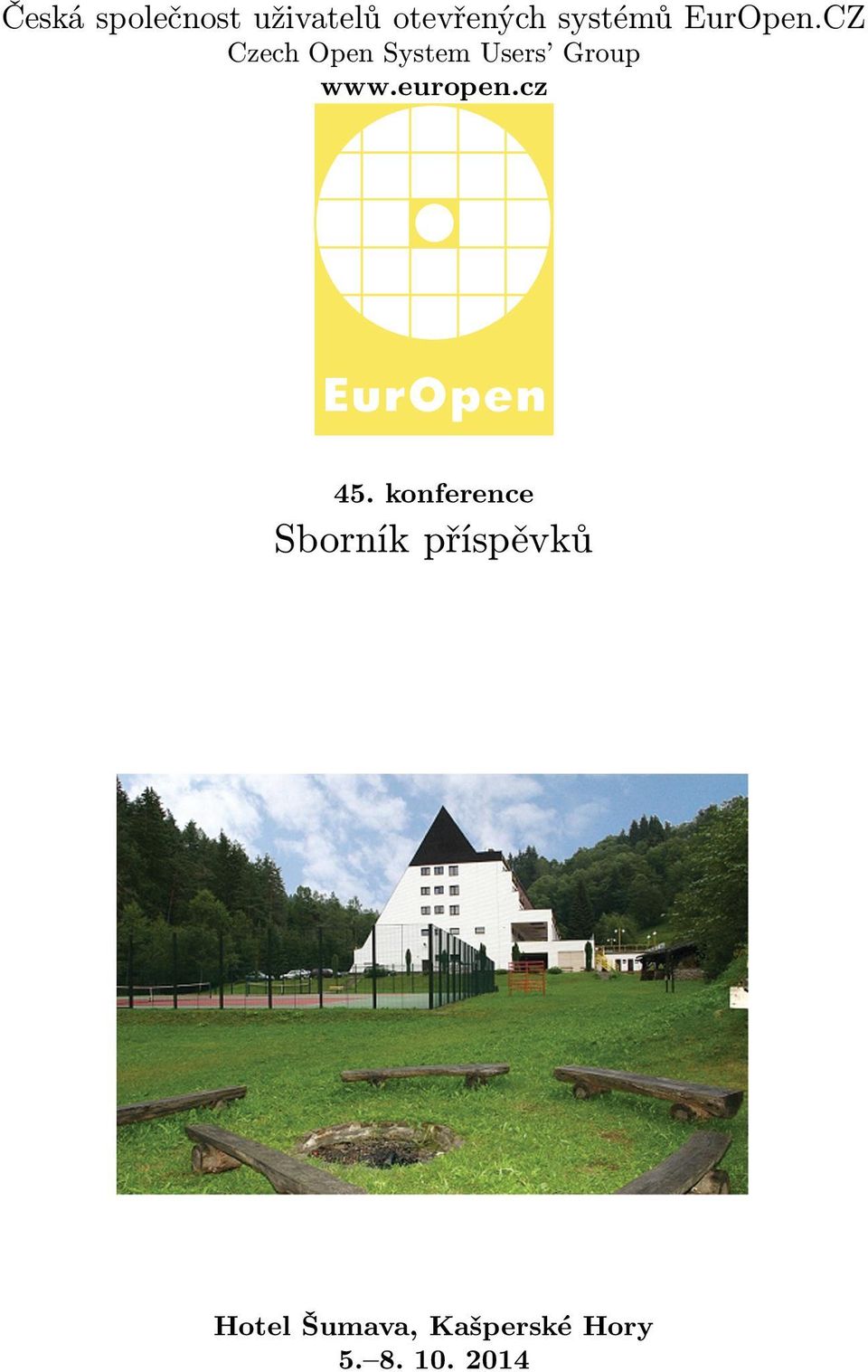 CZ Czech Open System Users Group www.europen.