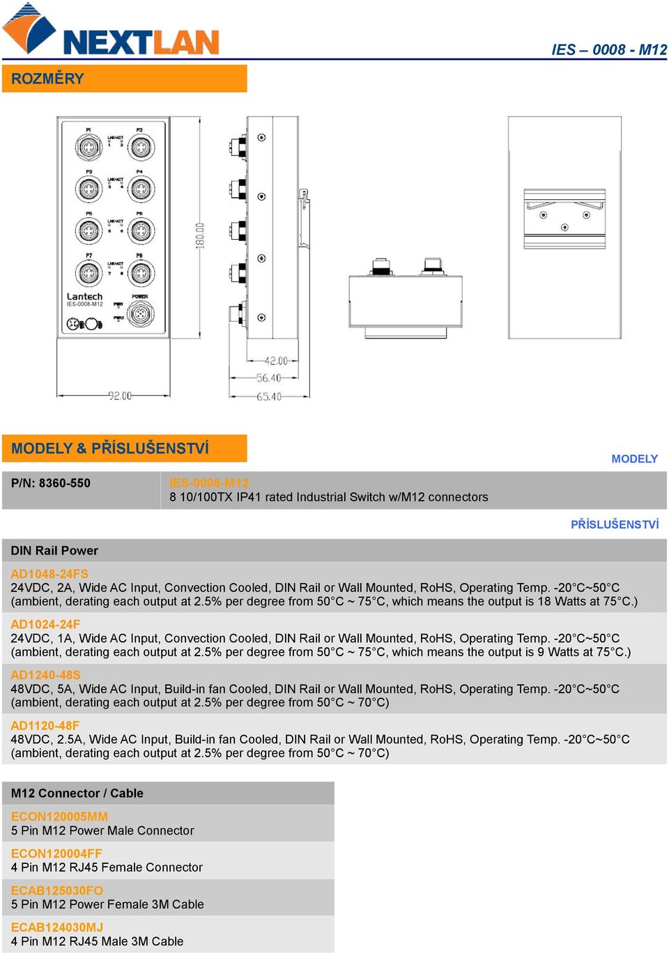 ) AD1024-24F 24VDC, 1A, Wide AC Input, Convection Cooled, DIN Rail or Wall Mounted, RoHS, Operating Temp. -20 C~50 C (ambient, derating each output at 2.