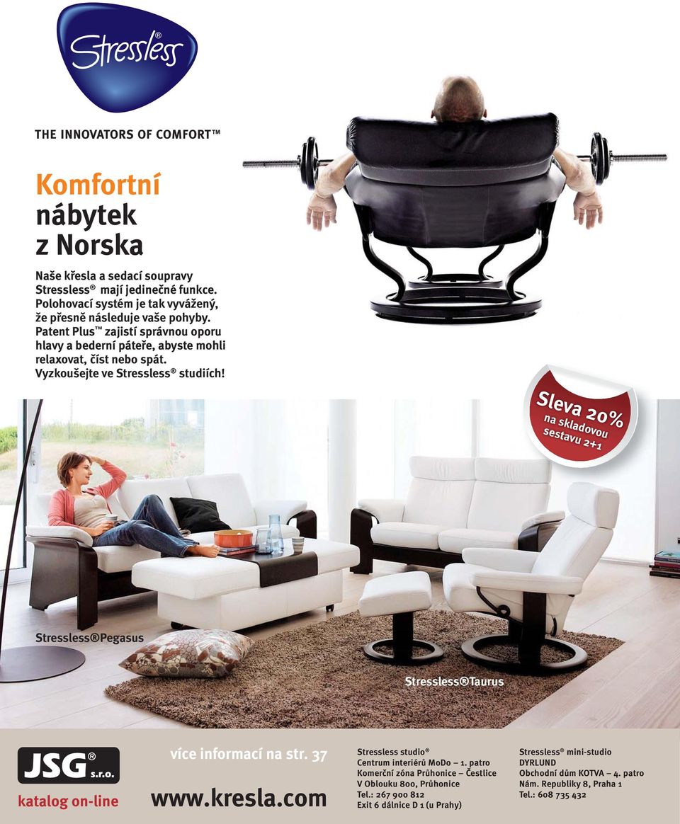 Sleva 20% na skladovou sestavu 2+1 Stressless Pegasus Stressless Taurus katalog on-line více informací na str. 37 www.kresla.