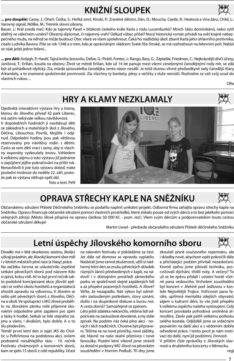 Obratný diplomat, či nájemný vrah? Odkud vůbec přišel? Nový historický román přivádí na svět krajně nebezpečného muže, na něhož se může budoucí Otec vlasti ve všem spolehnout.