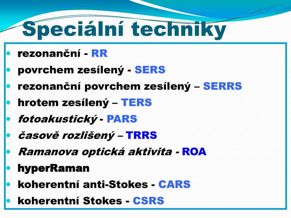 fotoakustický - PARS časově rozlišený TRRS Ramanova optická