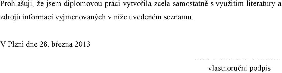 informací vyjmenovaných v níže uvedeném seznamu.