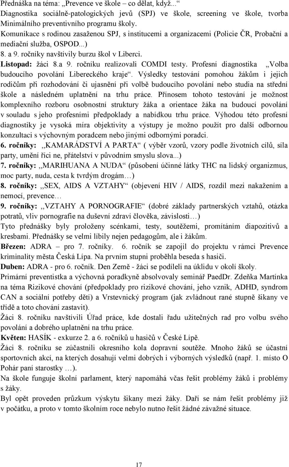 Profesní diagnostika Volba budoucího povolání Libereckého kraje.