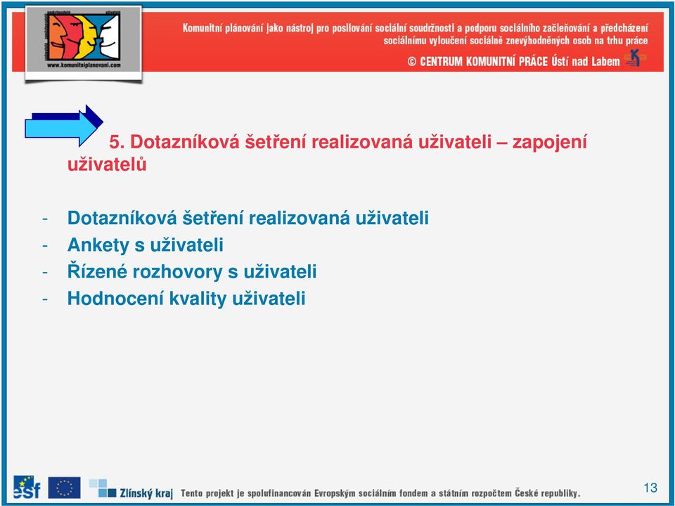 realizovaná uživateli - Ankety s uživateli -