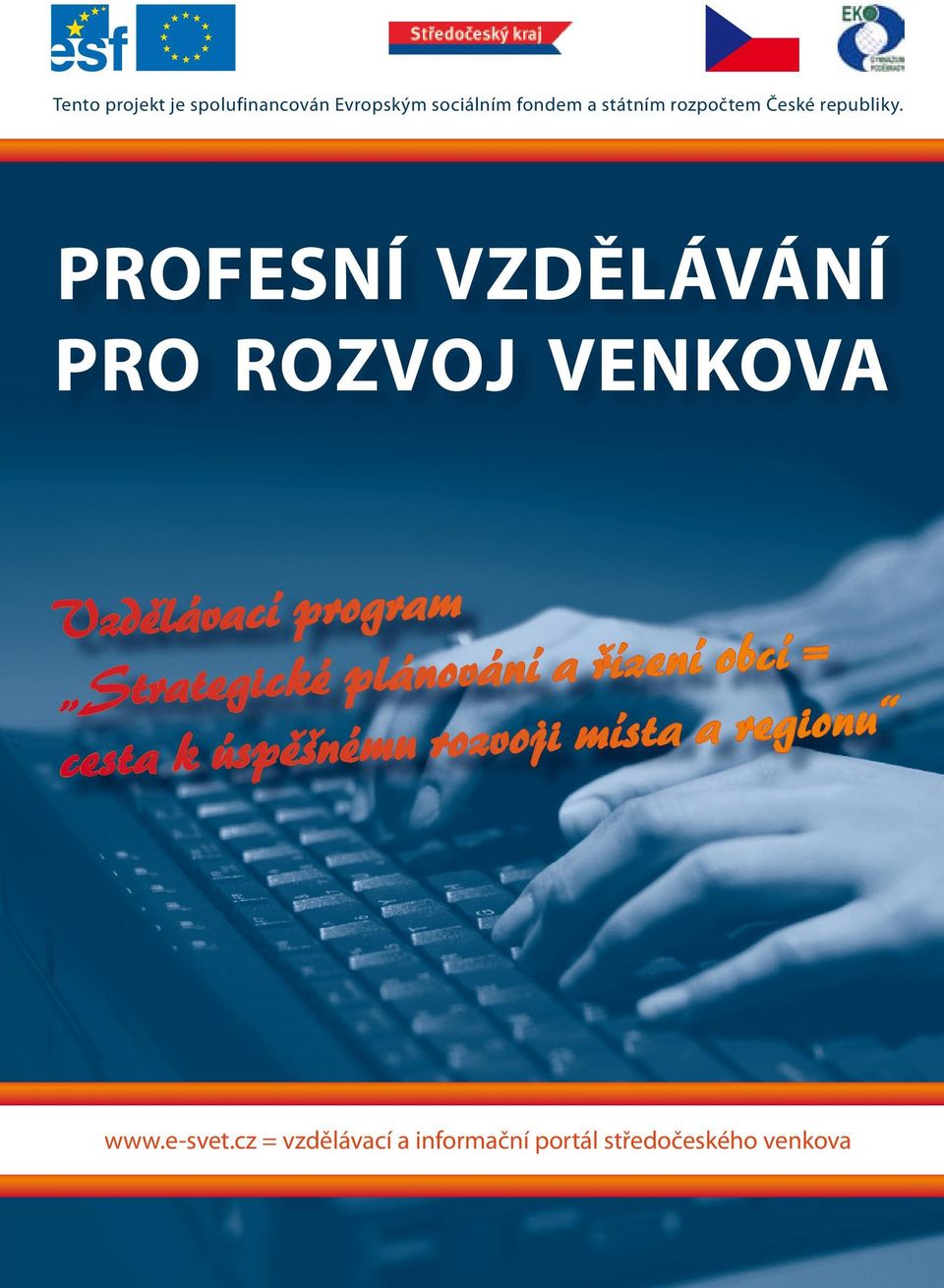 Profesní vzdělávání pro rozvoj venkova Vzdělávací program Strategické