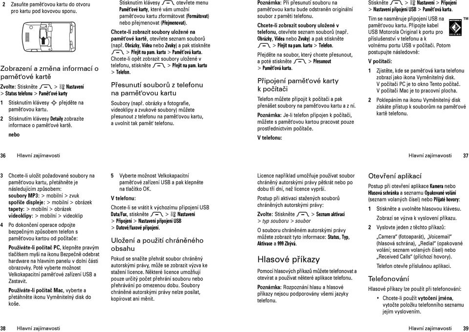 2 Stisknutím klávesy Detaily zobrazíte informace o pamět'ové kartě.