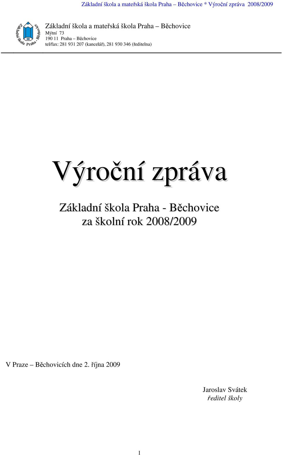 Výroční zpráva Základní škola Praha - Běchovice za školní rok