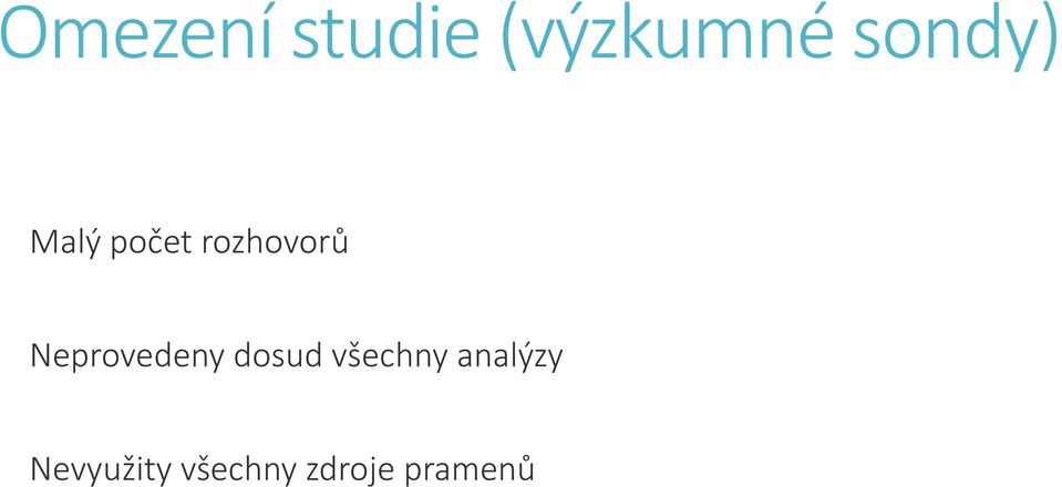 Neprovedeny dosud všechny