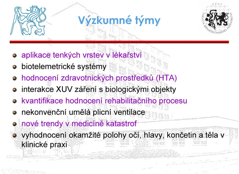 kvantifikace hodnocení rehabilitačního procesu nekonvenční umělá plicní ventilace nové