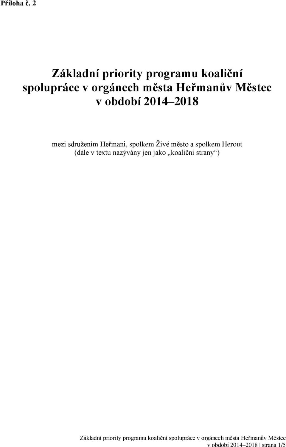 města Heřmanův Městec v období 2014 2018 mezi sdružením