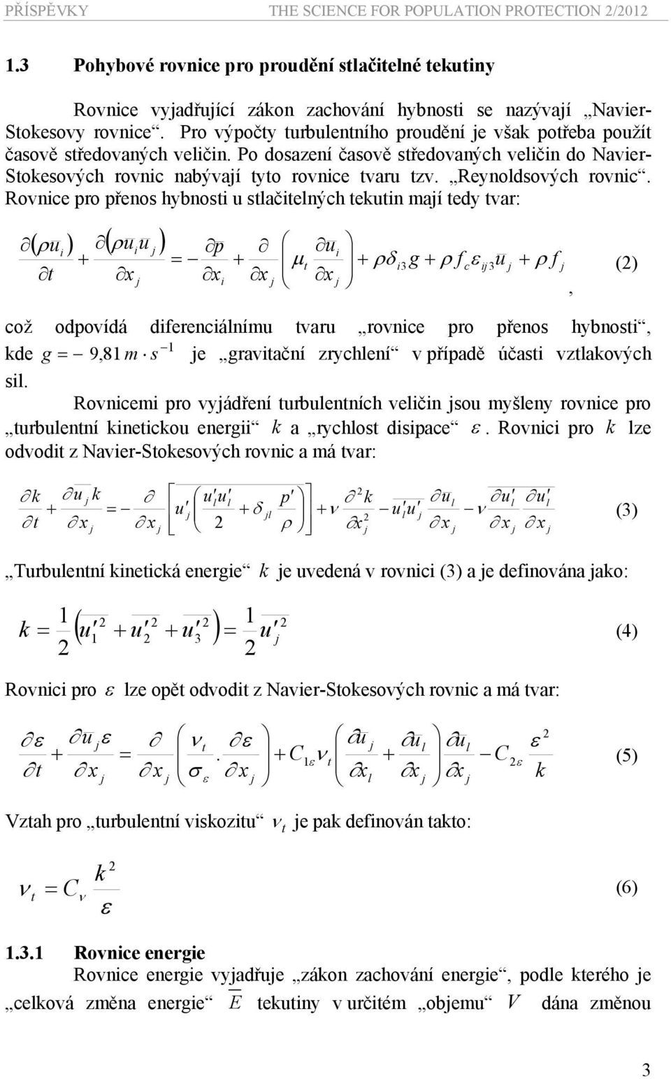 Reynoldsových rovnic.