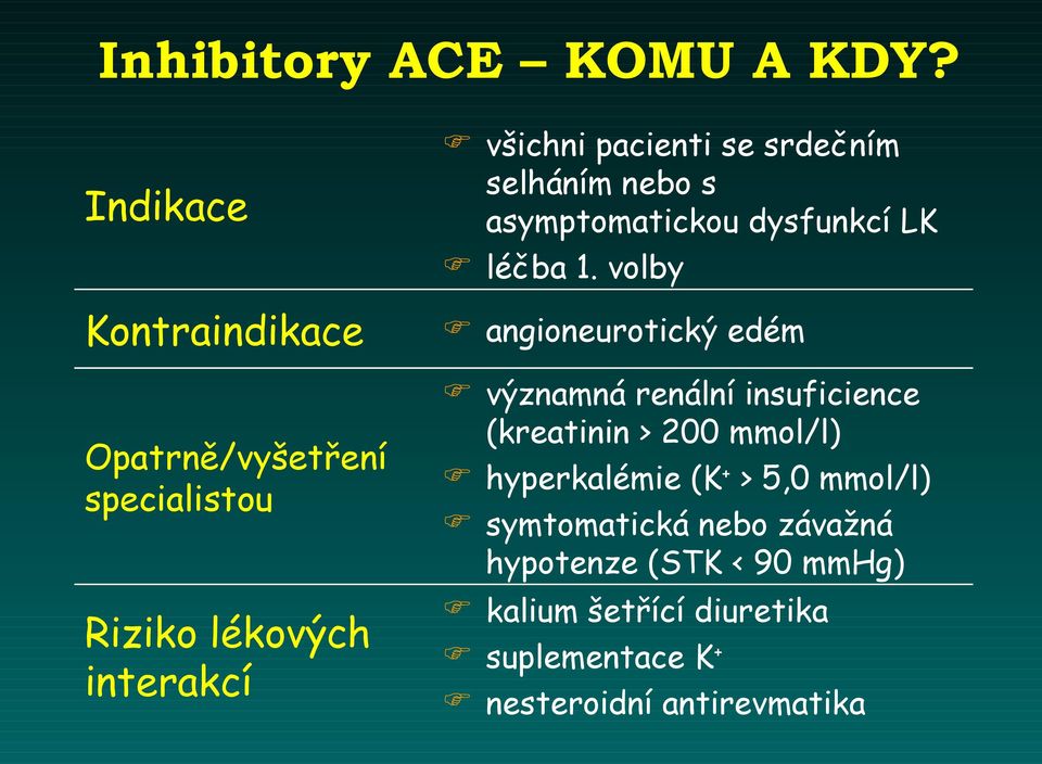 srdečním selháním nebo s asymptomatickou dysfunkcí LK léčba 1.