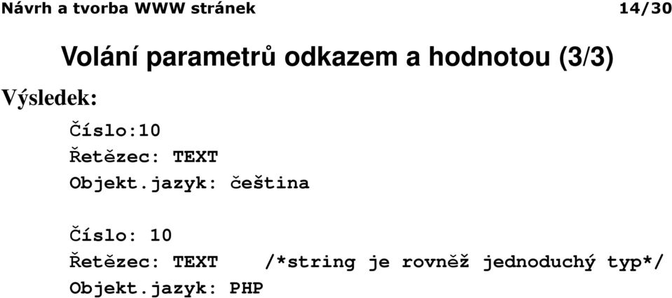 Řetězec: TEXT Objekt.