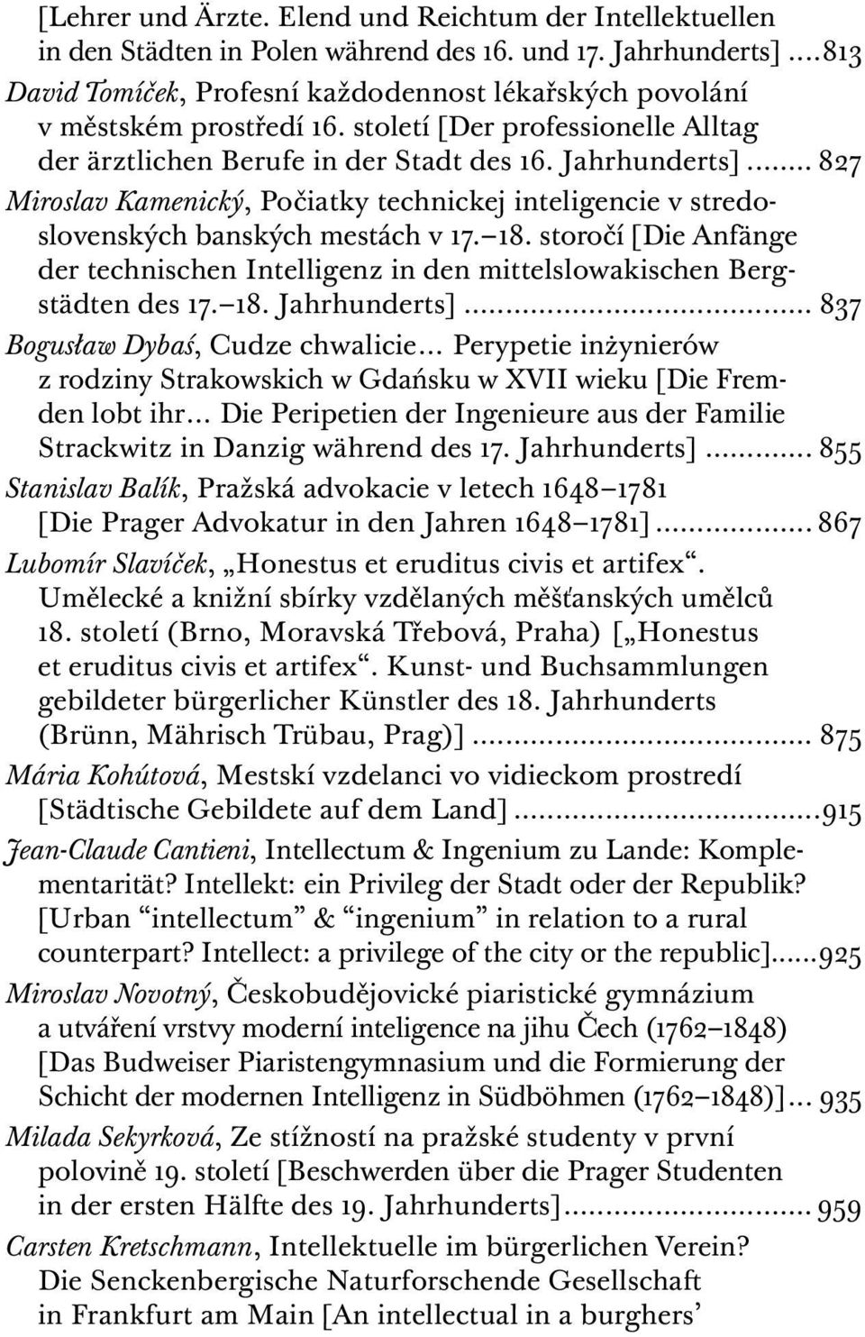 .. 827 Miroslav Kamenický, Počiatky technickej inteligencie v stredoslovenských banských mestách v 17. 18.