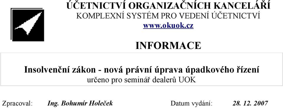 cz INFORMACE Insolvenční zákon - nová právní úprava